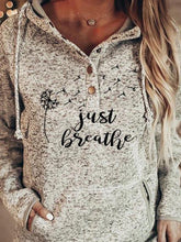 Load image into Gallery viewer, Women&#39;s Faith Just Breathe Print Hoodie Sweatshirt
